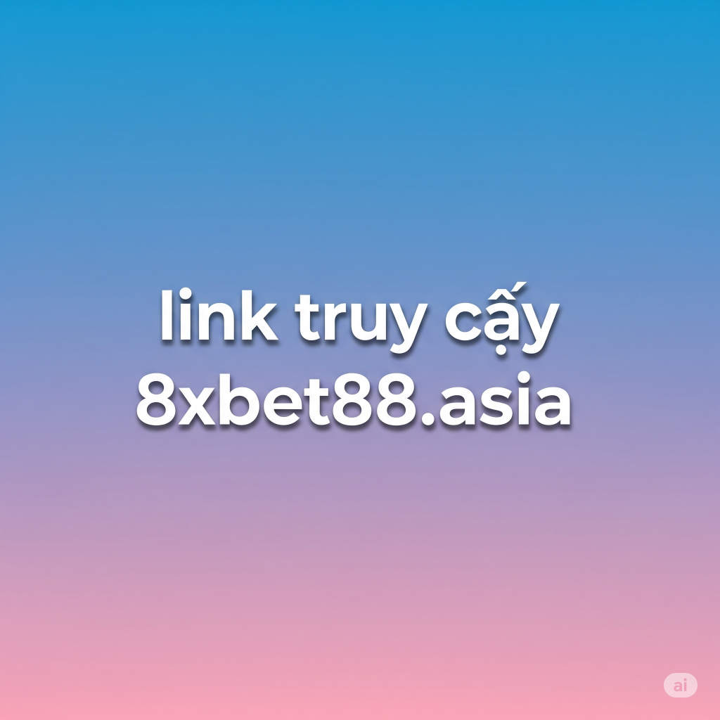 Link phụ 8xbet khi bị chặn
